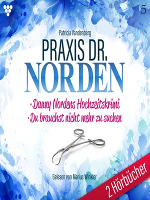 cover image of Praxis Dr. Norden 2 Hörbücher Nr. 5--Arztroman